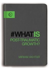 bokomslag What is Post-Traumatic Growth?