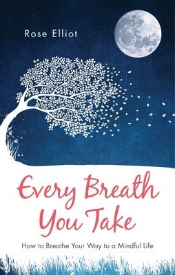 Rose Elliot - Every Breath You Take, Häftad