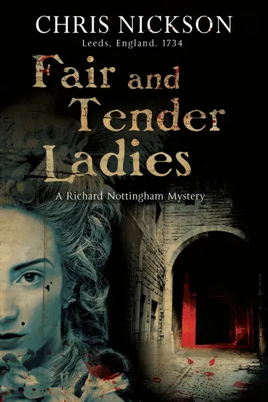 Chris Nickson - Fair and Tender Ladies, Inbunden