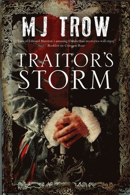 M. J. Trow - Traitor's Storm, Inbunden