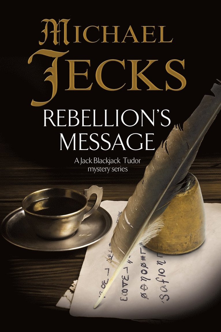 Michael Jecks - Rebellion's Message, Inbunden
