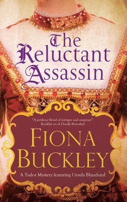 Fiona Buckley - Reluctant Assassin, Inbunden