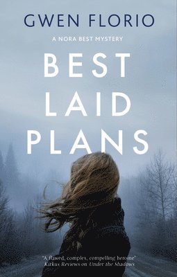 Gwen Florio - Best Laid Plans, Inbunden