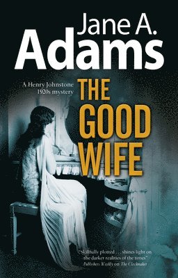Jane A. Adams - Good Wife, Inbunden