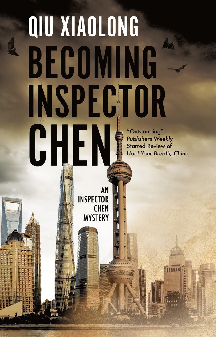Qiu Xiaolong - Becoming Inspector Chen, Häftad