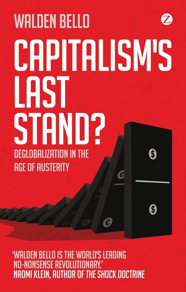 Walden Bello - Capitalism's Last Stand?, Häftad