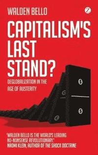 bokomslag Capitalism's Last Stand?: Deglobalization in the Age of Austerity