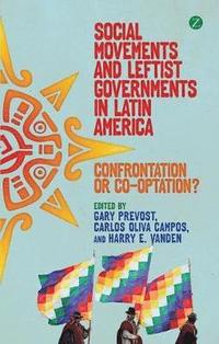 bokomslag Social Movements and Leftist Governments in Latin America
