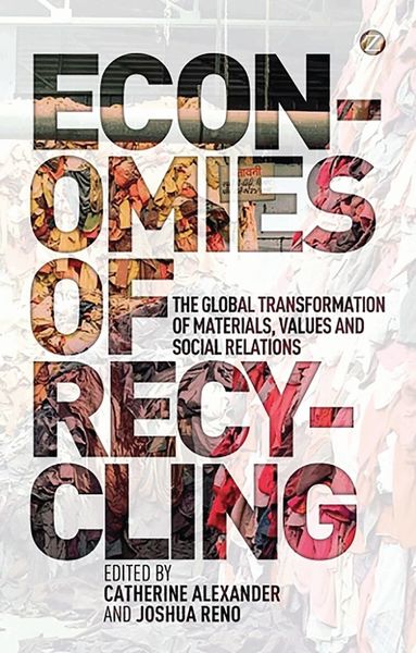 Catherine Alexander, Joshua Reno - Economies of Recycling, Häftad