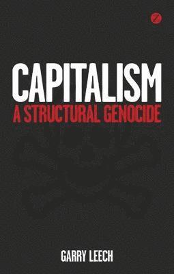 bokomslag Capitalism: A Structural Genocide
