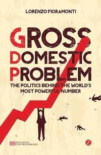 bokomslag Gross Domestic Problem