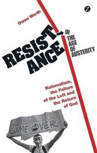 bokomslag Resistance in the Age of Austerity