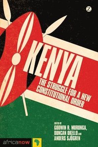 bokomslag Kenya: The Struggle for a New Constitutional Order