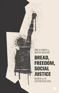 bokomslag Bread, Freedom, Social Justice