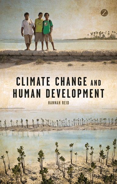 Hannah Reid - Climate Change and Human Development, Häftad