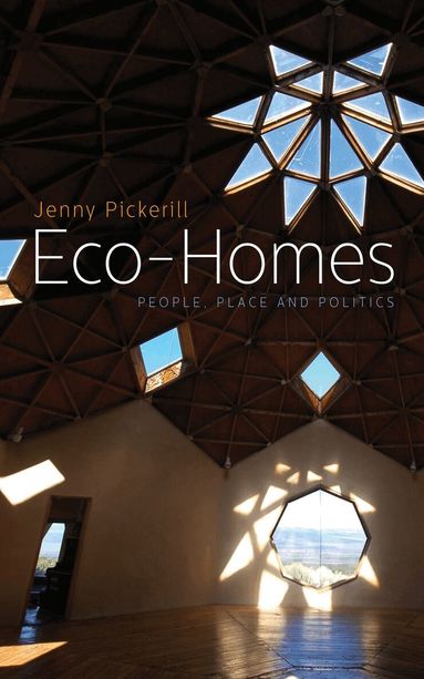 Jenny Pickerill, Julian Agyeman - Eco-Homes, Inbunden