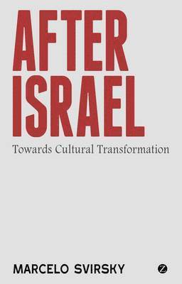 Marcelo Svirsky - After Israel, Häftad