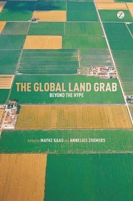 bokomslag The Global Land Grab: Beyond the Hype