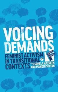 bokomslag Voicing Demands: Feminist Activism in Transitional Contexts