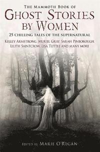 bokomslag The Mammoth Book of Ghost Stories by Women