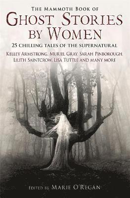 Marie O'Regan - Mammoth Book of Ghost Stories by Women, Häftad