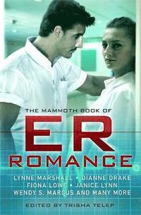 bokomslag The Mammoth Book of ER Romance
