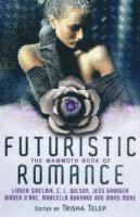 The Mammoth Book of Futuristic Romance 1