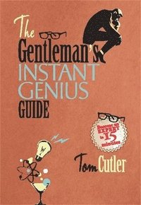 bokomslag The Gentleman's Instant Genius Guide