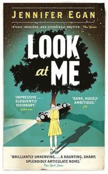 Jennifer Egan - Look at Me, Häftad