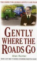 Alan Hunter, Mr Alan Hunter - Gently Where the Roads Go, Häftad