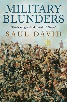 Saul David - Military Blunders, Häftad