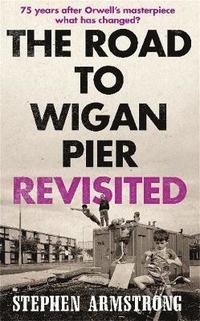 bokomslag The Road to Wigan Pier Revisited