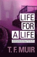 T.F. Muir, T. F. Muir - Life For A Life, Häftad