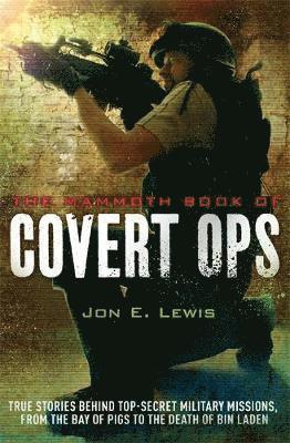 Jon E. Lewis - Mammoth Book of Covert Ops, Häftad