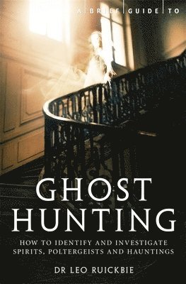 Leo Ruickbie - Brief Guide to Ghost Hunting, Häftad