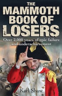 bokomslag The Mammoth Book of Losers