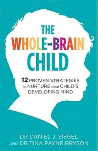 bokomslag The Whole-Brain Child