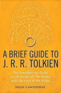 bokomslag A Brief Guide to J. R. R. Tolkien