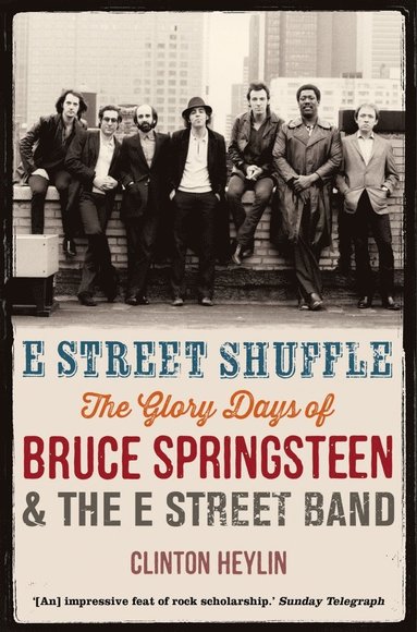 Clinton Heylin - E Street Shuffle, Häftad