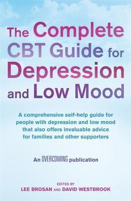 The Complete CBT Guide for Depression and Low Mood 1