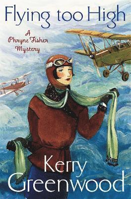 bokomslag Flying Too High: Miss Phryne Fisher Investigates