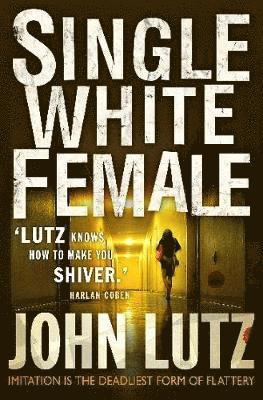 John Lutz - Single White Female, Häftad