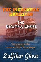 bokomslag The Incredible Brazilian: The Beautiful Empire