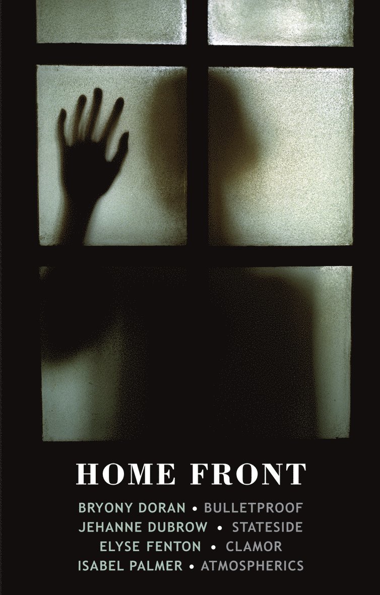 Bryony Doran, Jehanne Dubrow, Isabel Palmer, Elyse Fenton - Home Front, Häftad