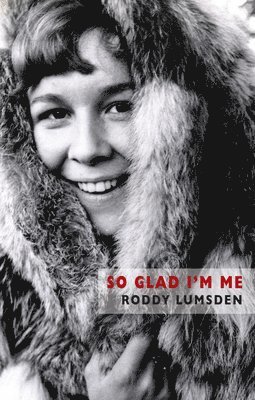 Roddy Lumsden - So Glad I'm Me, Häftad