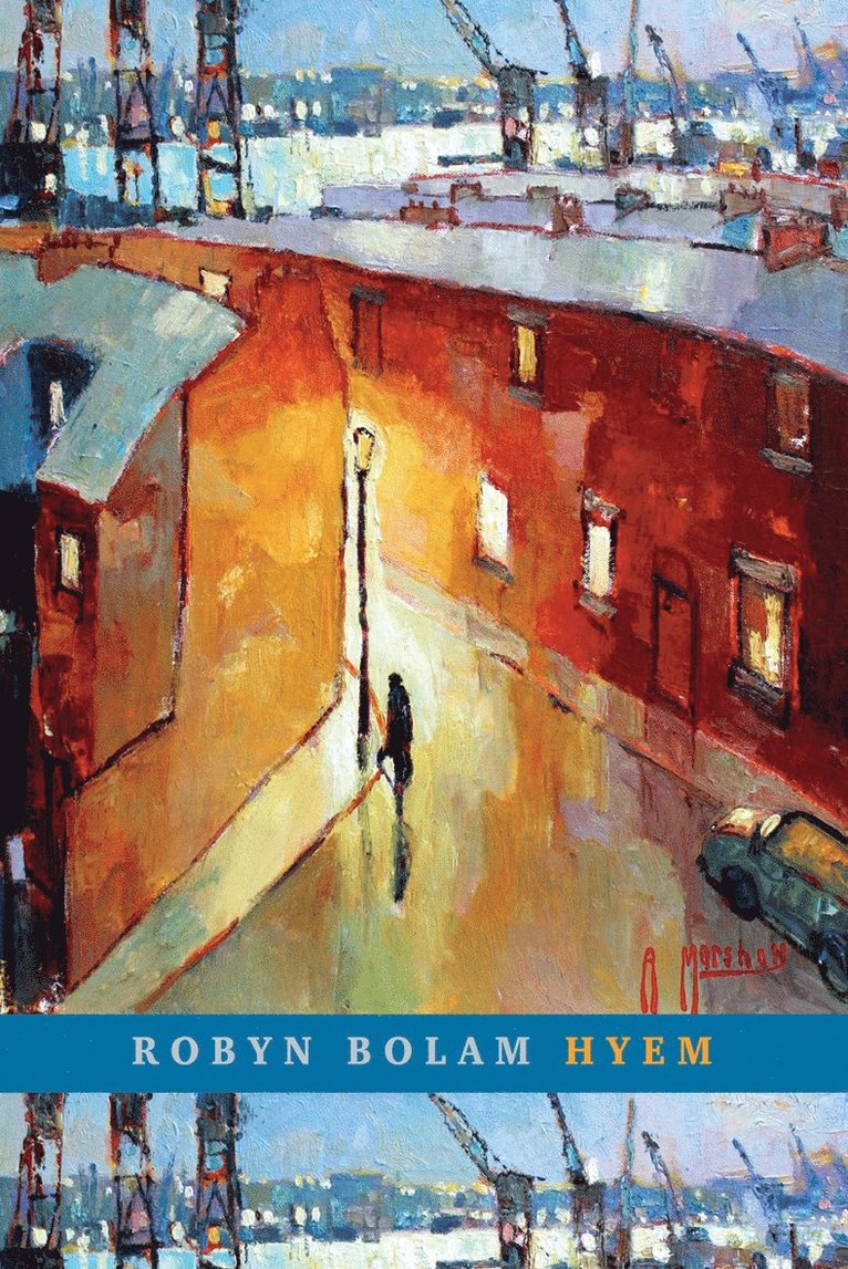 Robyn Bolam - Hyem, Häftad