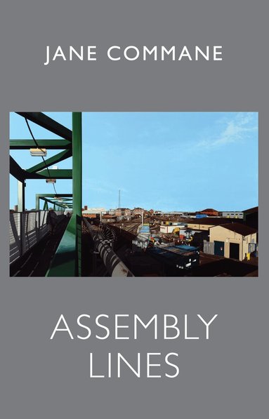 Jane Commane - Assembly Lines, Häftad