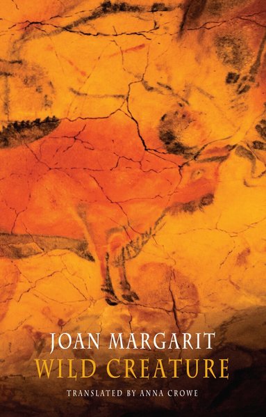 Joan Margarit - Wild Creature, Häftad