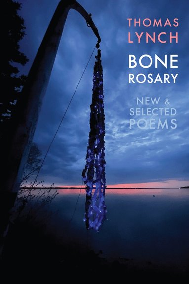 Thomas Lynch - Bone Rosary, Häftad