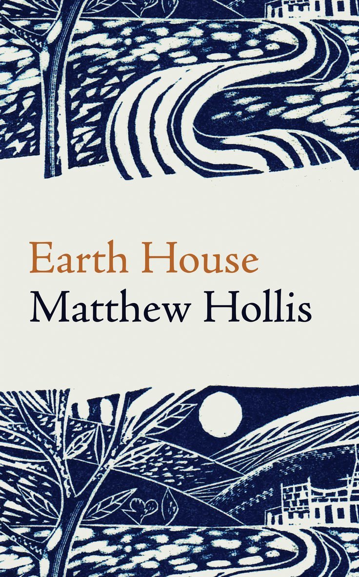 Matthew Hollis - Earth House, Häftad